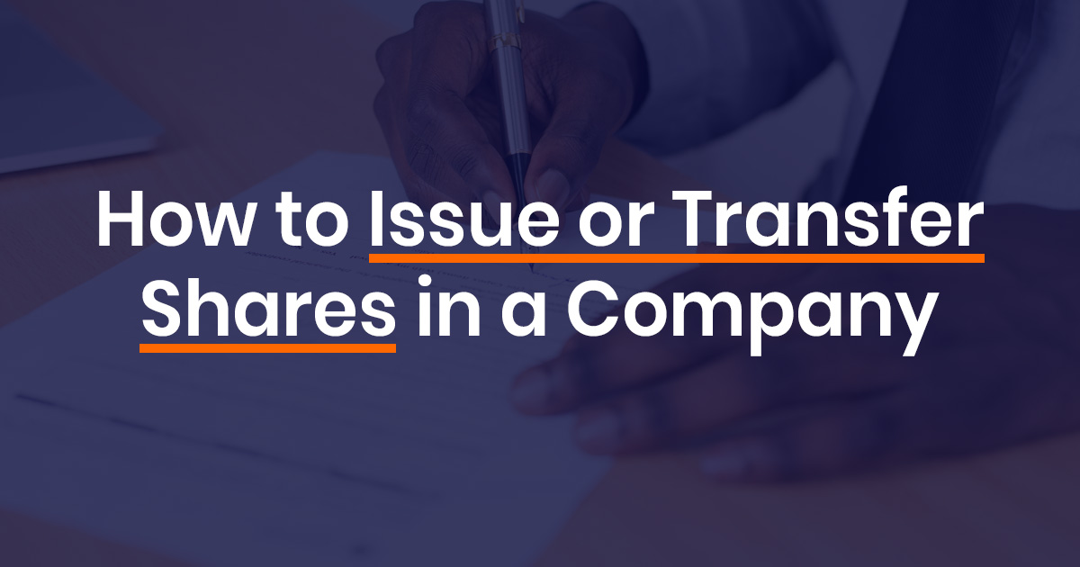 Form 6 How To Issue Or Transfer Shares In A Private Limited Company