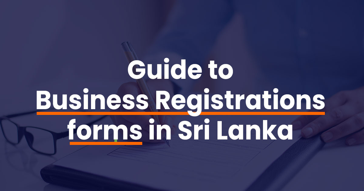 all-you-need-to-know-about-business-registrations-forms-in-sri-lanka