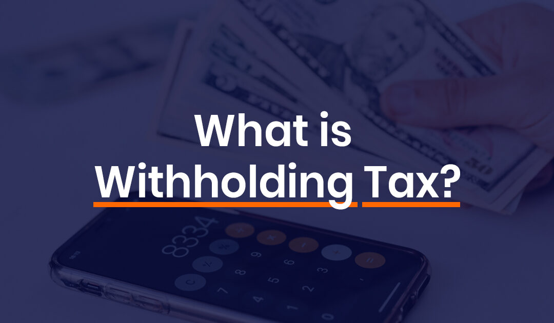 Withholding Tax Sri Lanka? Here’s Everything You Need to Know