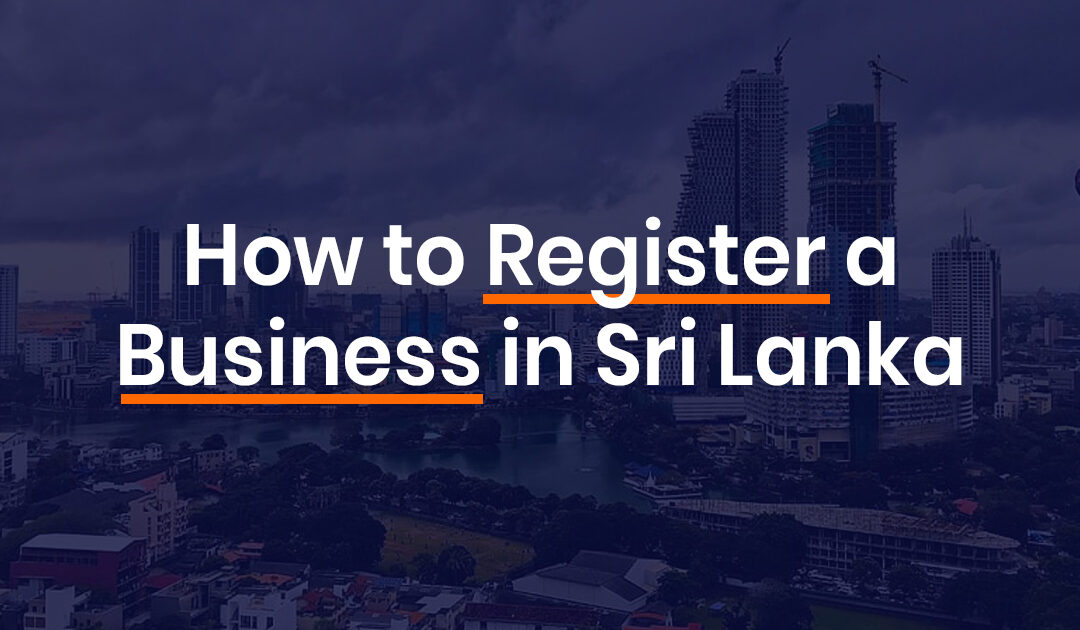 Business Registration in Sri Lanka: The Simple Handbook