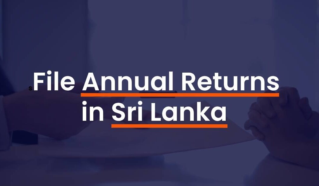 How to File Form 15 in Sri Lanka – Annual Returns