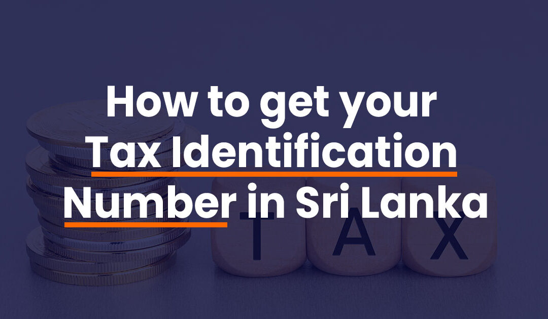 How to get your Tax Identification Number in Sri Lanka