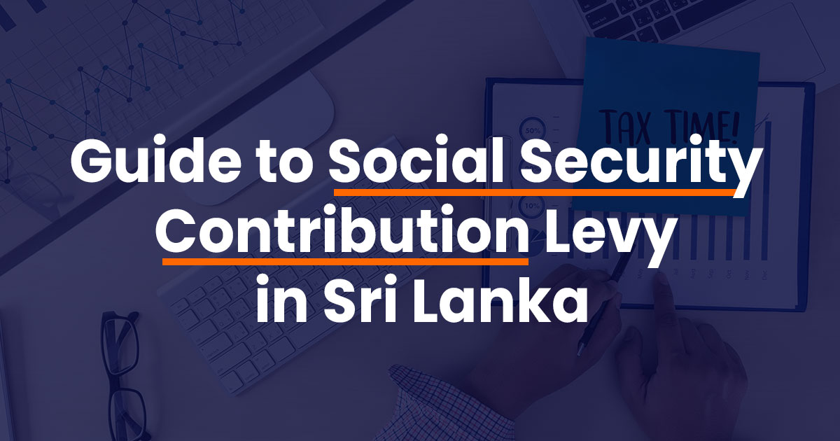 Understanding the new Social Security Contribution Levy (SSCL) in Sri ...